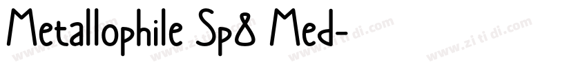 Metallophile Sp8 Med字体转换 Metallophile Sp8 Med字体转换